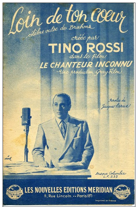 40 60 PARTITION TINO ROSSI LOIN DE TON COEUR FILM LE CHANTEUR INCONNU BRAHMS 1946 GUITARE ACCORDÉON - Autres & Non Classés