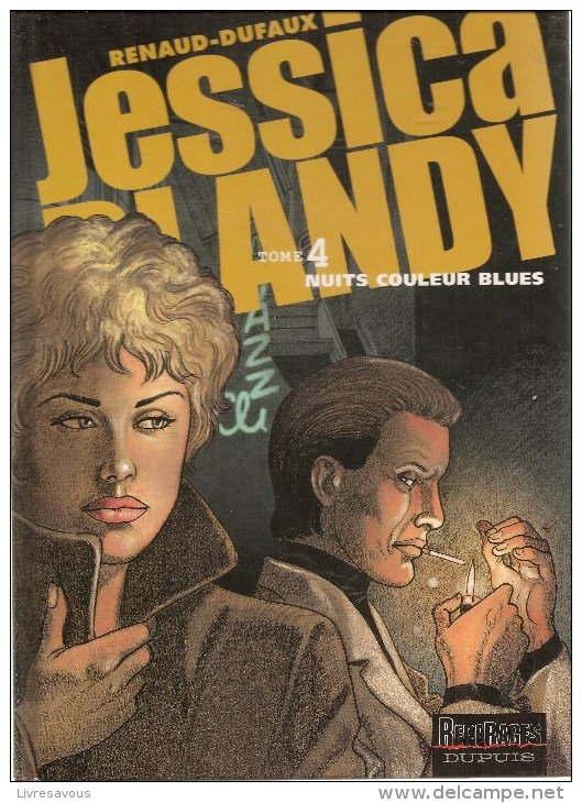 Jessica Blandy Tome 4 Nuits Couleurs Blues Par Renaud & Dufaux Editions Dupuis Repérages De 2006 - Jessica Blandy