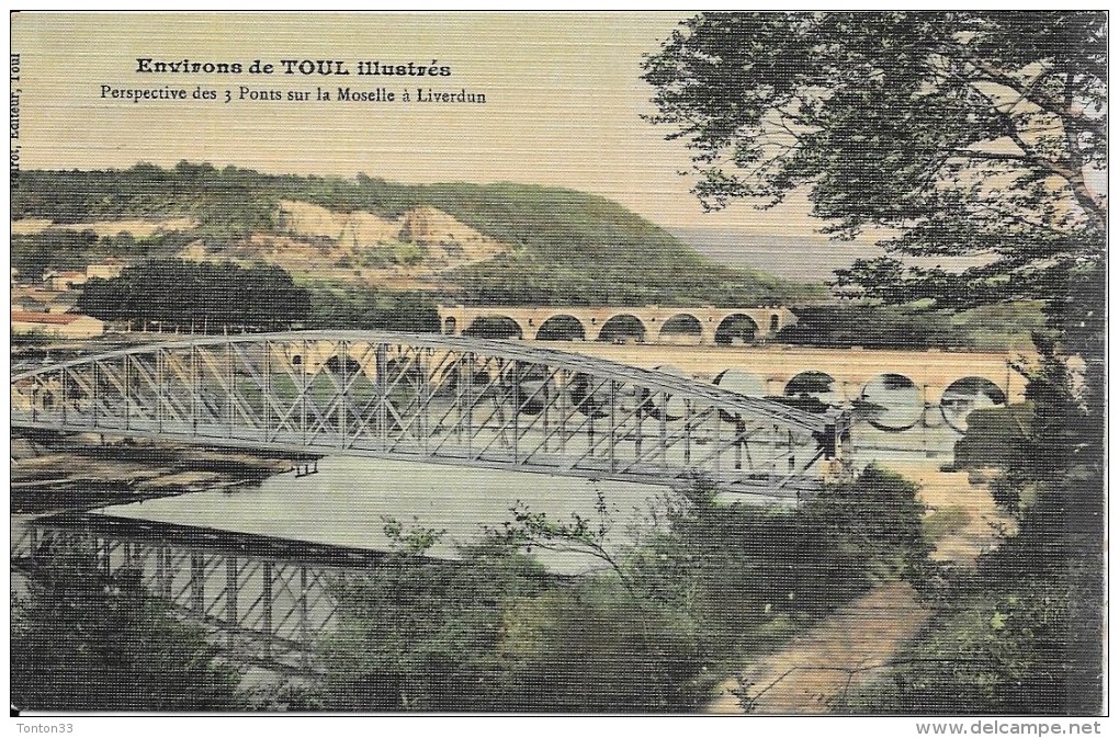 LIVERDUN - 54 - CPA COLORISEE - Perspective Des 3 Ponts Sur La Moselle - ENCH1202 - - Liverdun