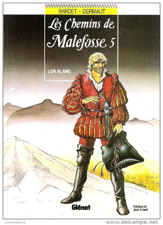 Les Chemins De Malefosse Tome 5 L'Or Blanc Par Bardet & Dermaut Editions Glénat De 1995 - Chemins De Malefosse, Les