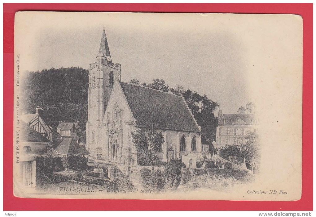 CPA *  VILLEQUIER * L'Eglise , XVè Siècle * Pionnière DND * Pouchin-Perré_30 *  * Voir Scan RECTO / VERSO - Villequier