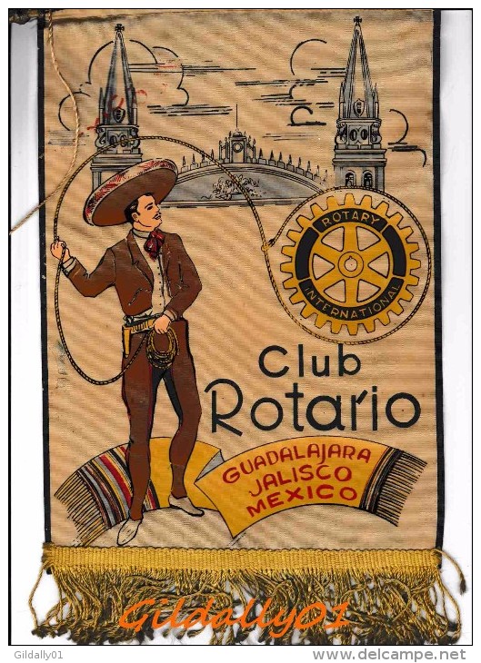 FANION / PENNANT:  GUADALAJARA  JALISCO (MEXICO)   -    ROTARIO CLUB INTERNATIONAL - Andere & Zonder Classificatie