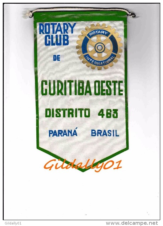 FANION / PENNANT:   CURITIBA OESTE DISTRITO 463 ( BRASIL).       * ROTARY CLUB INTERNATIONAL * - Andere & Zonder Classificatie