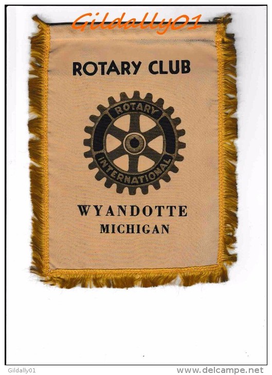 FANION / PENNANT:   WYANDOTTE - MICHIGAN. (U.S.A.°      * ROTARY CLUB INTERNATIONAL * - Other & Unclassified