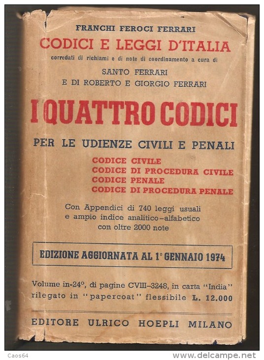 I QUATTRO CODICI HOEPLI FRANCHI FEROCI FERRARI - Recht Und Wirtschaft