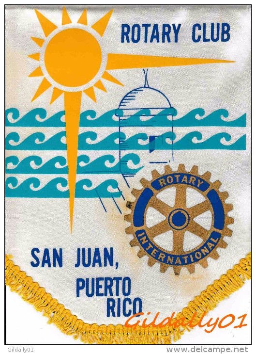 FANION / PENNANT:    SAN JUAN - (PUERTO RICO).  * ROTARY CLUB INTERNATIONAL * - Autres & Non Classés