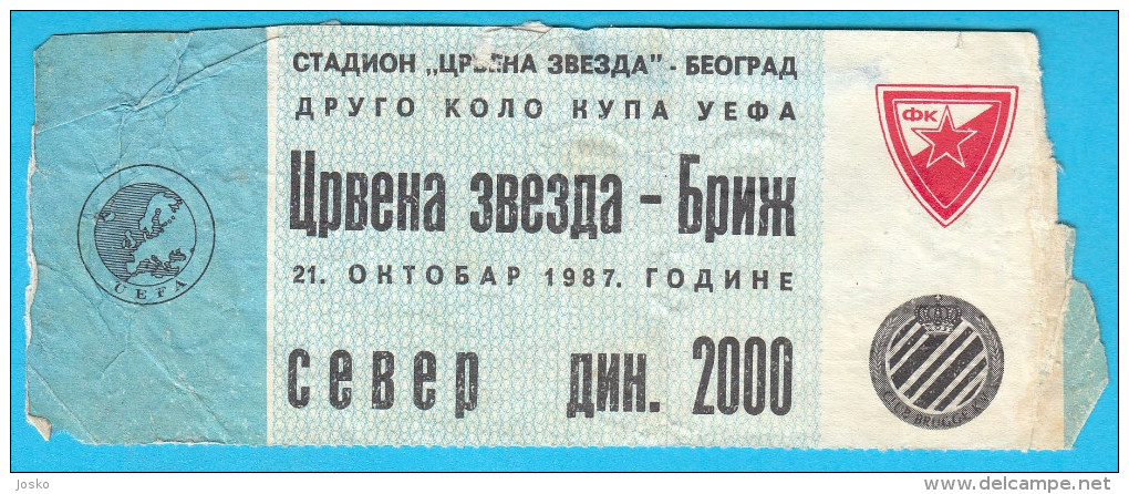 FC CRVENA ZVEZDA : CLUB BRUGGE KV Belgium - 1987. UEFA CUP Football Match Ticket Soccer Fussball Foot Billet Belgie - Eintrittskarten