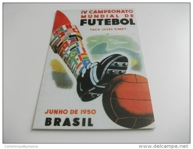 RIPRODUZIONE SU CARTOLINA MANIFESTO UFFICIALE 4° CAMPIONATO MONDIALE CALCIO BRASILE 1950 - Calcio