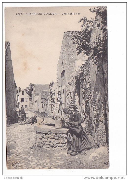 25573 Charroux-d'Allier - Une Vieille Rue - édit. V.D.C. Veuve Durand - E.L.D 8367 -puits - Autres & Non Classés