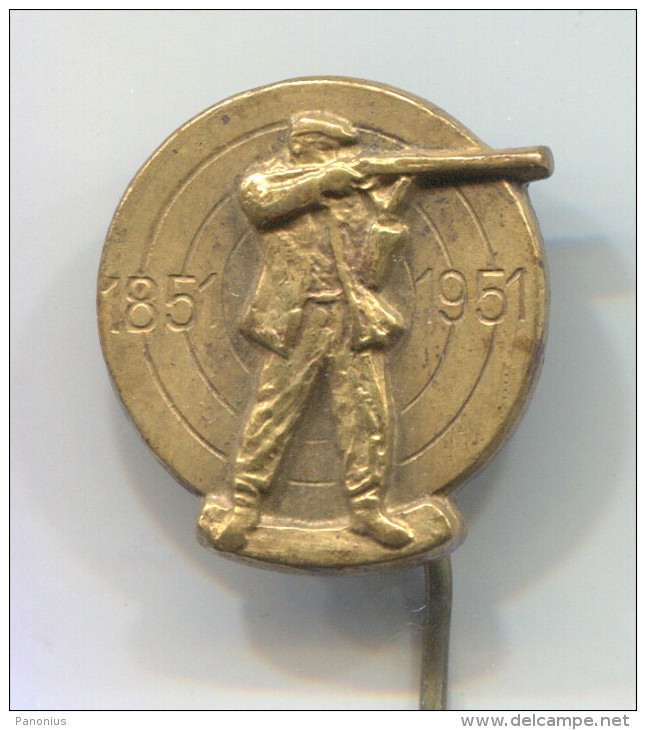 ARCHERY / SHOOTING - Anniversary, 1851 - 1951, Vintage Pin, Badge - Tir à L'Arc