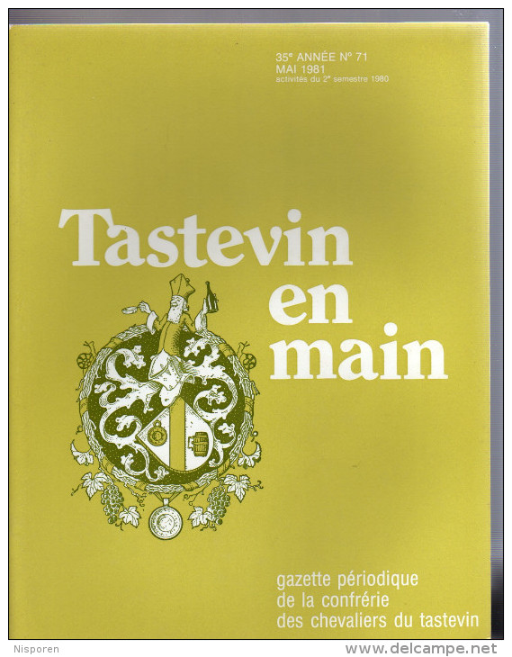 Tastevin En Main - Gazette Périodique De La Confrérie Des Chevaliers Du Tastevin - N°71 Mai 1981 - Cooking & Wines