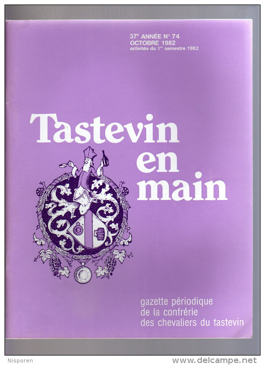 Tastevin En Main - Gazette Périodique De La Confrérie Des Chevaliers Du Tastevin - N°74 Octobre 1982 - Culinaria & Vinos