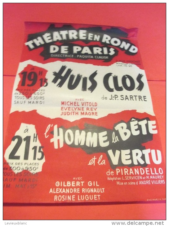 Thêatre En Rond De Paris/ Huis Clos/Sartre/Vitold-Magre/ L´Homme,la Bete Et La Vertu/Pirandello/Gil-Luguet/1956   AFF13 - Affiches