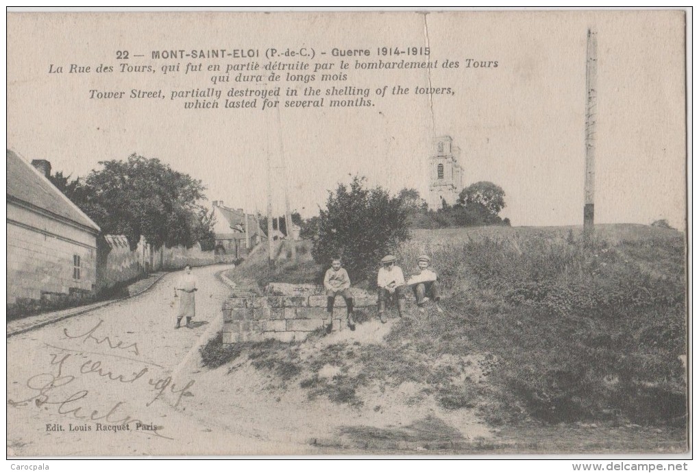 Carte 1914 MONT SAINT ELOI / LA RUE DES TOURS EN PARTIE DETRUITE - Autres & Non Classés