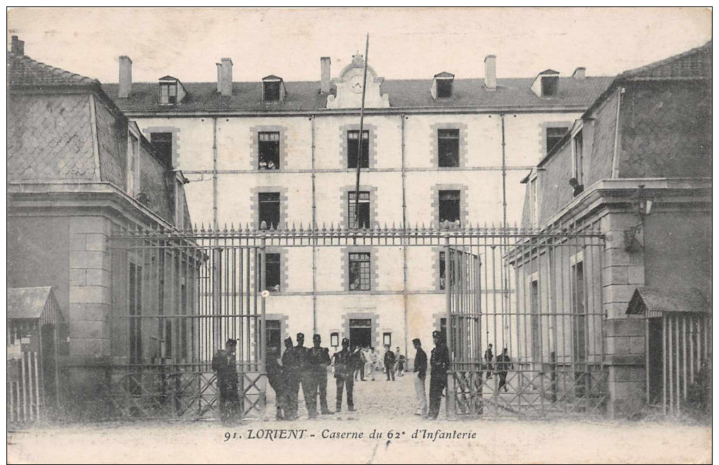 LORIENT -  La Caserne Du 62 éme D'infanterie ,( Militaires ) Edts Artaud Nozais 91 - Lorient