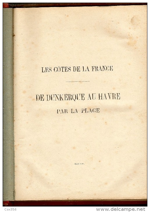 LIVRE DE DUNKERQUE AU HAVRE Par La PLAGE Orné De 79 Gravures Librairie De J.LEFORT 299 Pages. Imp En 1886 à LILLE - 1801-1900