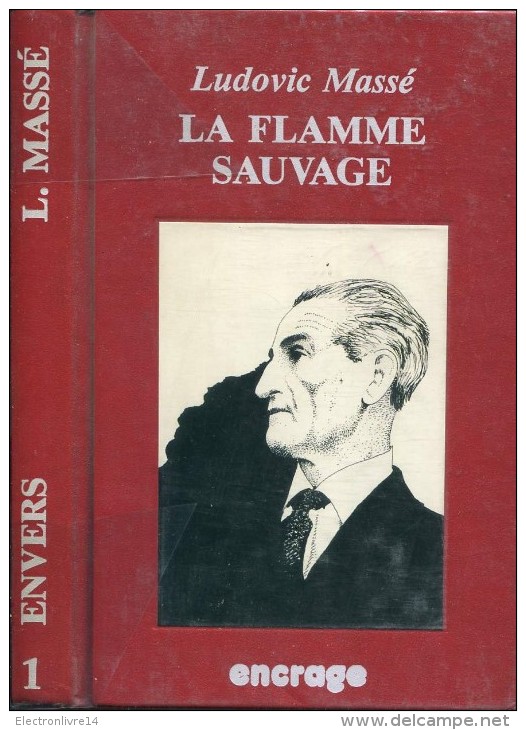 Encrage Masse La Flamme Sauvage Tbe - Auteurs Classiques