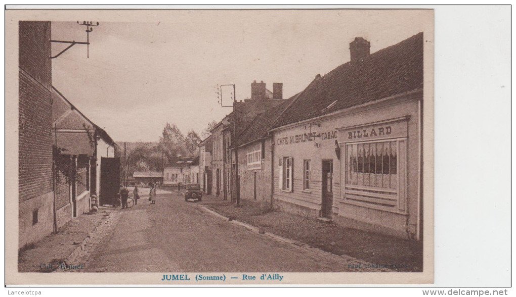 80 - JUMEL / RUE D'AILLY SUR NOYE - CAFE M. BRUNET - Ailly Sur Noye