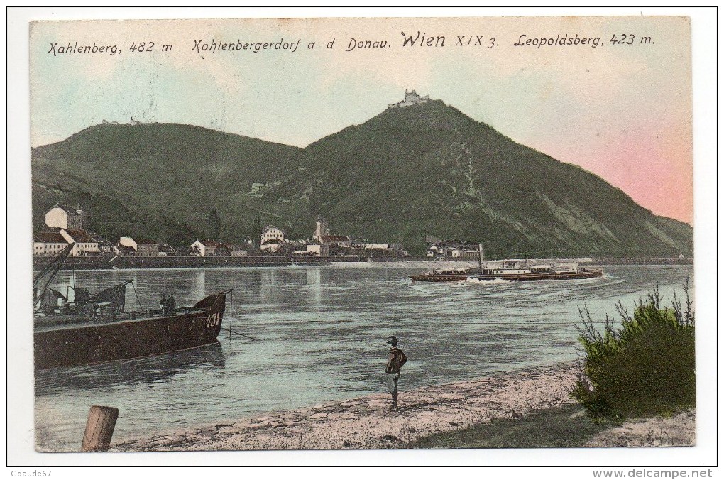 KAHLENBERG - KAHLENBERGDORF A. D. DONAU - WIEN XIX - LEOPOLDSBERG - BATEAUX - Autres & Non Classés