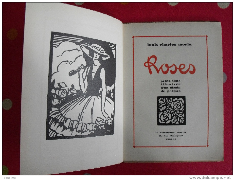 Louis-Charles Morin. Roses. Angers. 1929. Numéroté 85/128. Illustré Par L'auteur - Auteurs Français