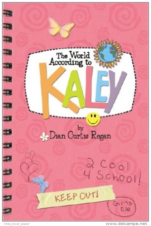 The World According To Kaley [Relié] [Sep 01, 2005] Regan, Dian Curtis - Autres & Non Classés