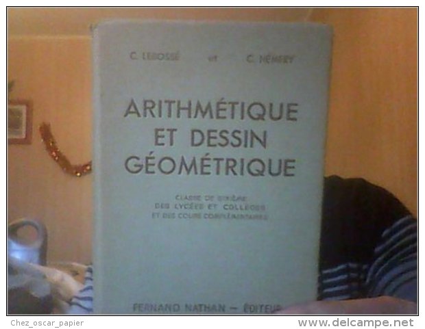 ARITHMETIQUE ET DESSIN GEOMETRIQUE CLASSE DE SIXIEME DES LYCEES ET COLLEGES E... - 0-6 Years Old