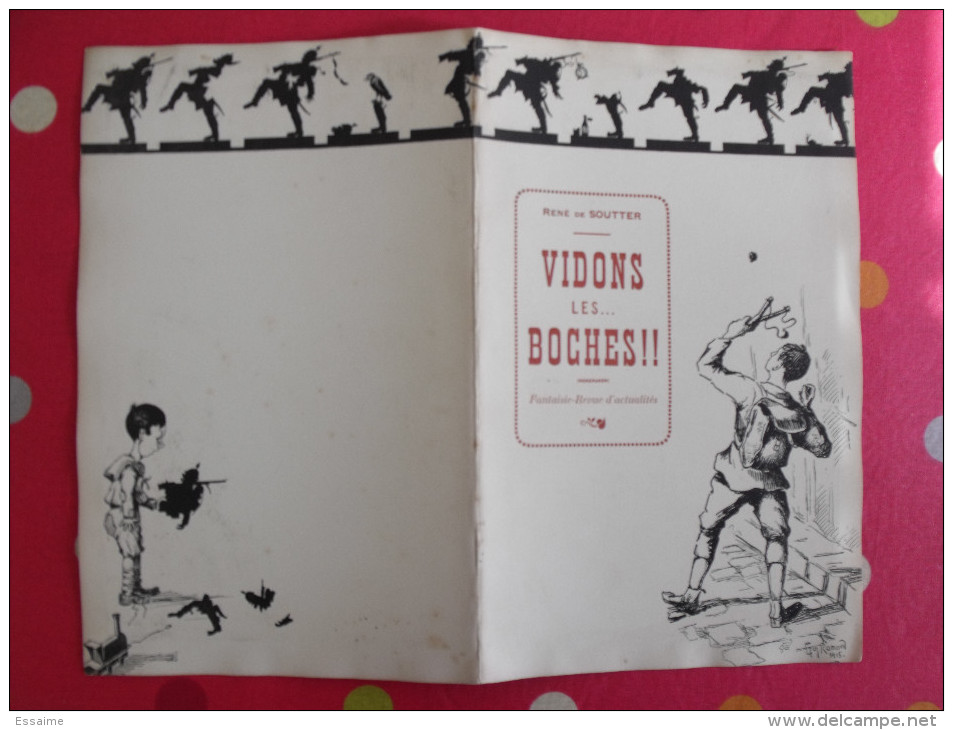 Laval. 1915. Vidons Les Boches !. René De Soutter. Fantaisie Revue D'actualités. Représentée En  Juin 1915. Ramard - Guerre 1914-18