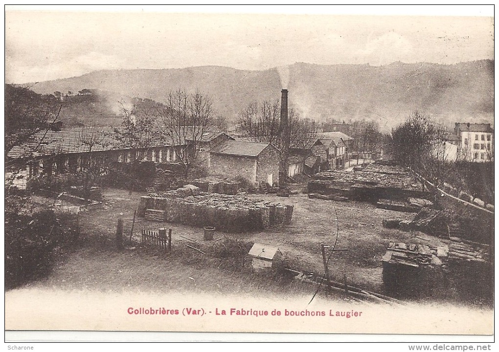 C P A   -  COLLOBRIERES  La  Fabrique  De  Bouchons  Laugier - Collobrieres