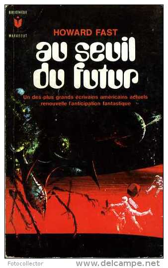 Au Seuil Du Futur Par Howard Fast - Marabout SF