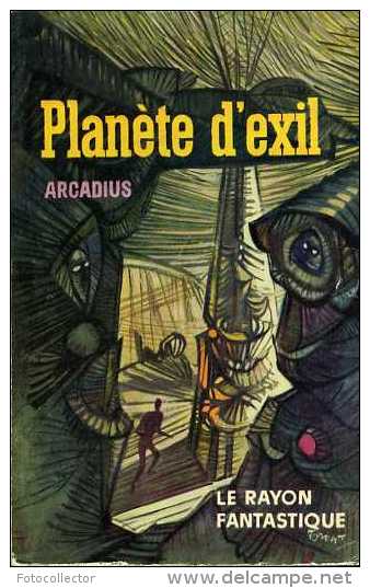 Planète D'exil Par Arcadius (Le Rayon Fantastique N° 110) - Le Rayon Fantastique