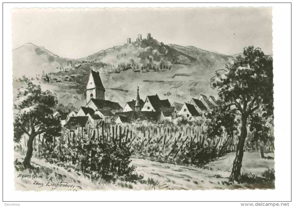 68 - Eguisheim - Village Et Trois Châteaux - Louis Liechtenauer - Otros & Sin Clasificación