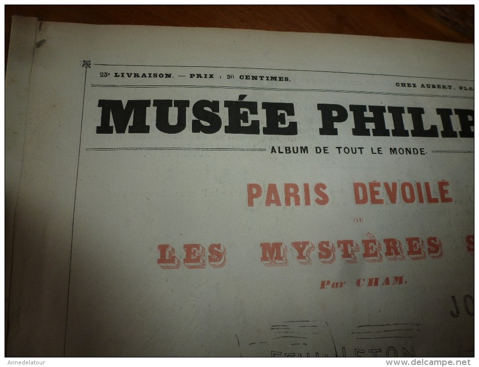 1840 PARIS Dévoilé (5 livraisons): LES MYSTERES SUS par CHAM  .;Musée PHILIPON, nombreux dessins  etc