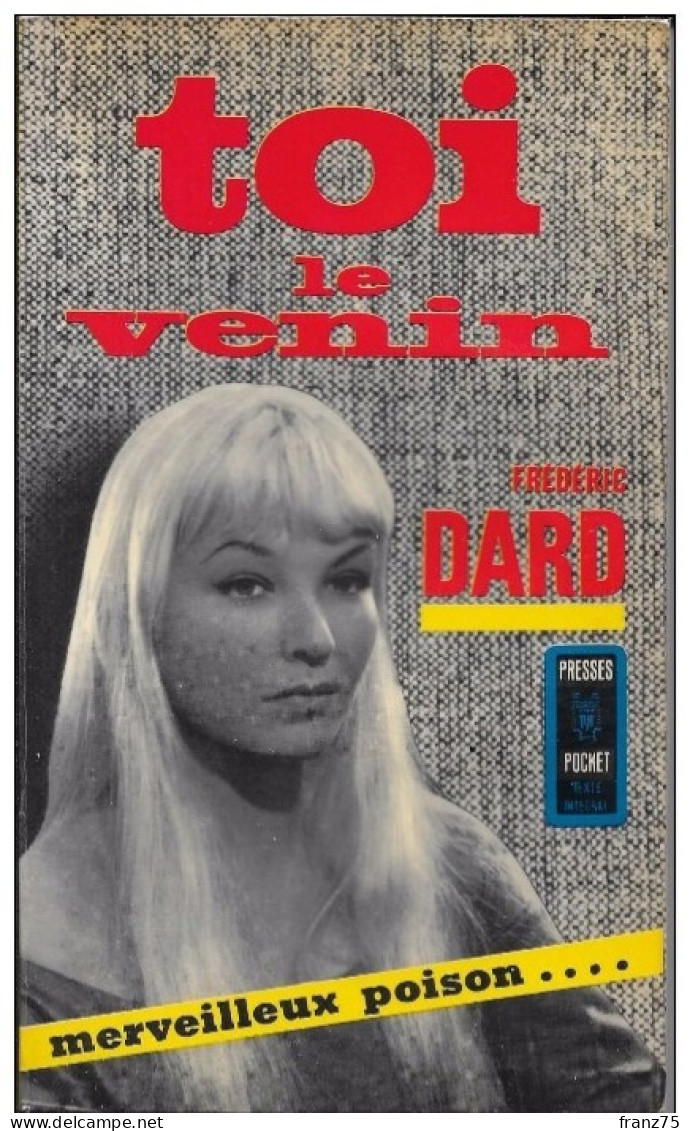 TOI Le VENIN--Frédéric DARD-Presses Pocket N°110-1965--BE - Schwarzer Roman