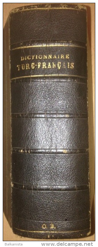 FRENCH - OTTOMAN DICTIONARY Dictionaire Français Turc 1911 Armenian Diran Kelekian - Dizionari