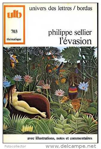 Scolaire : L'évasion Par Philippe Sellier - Über 18