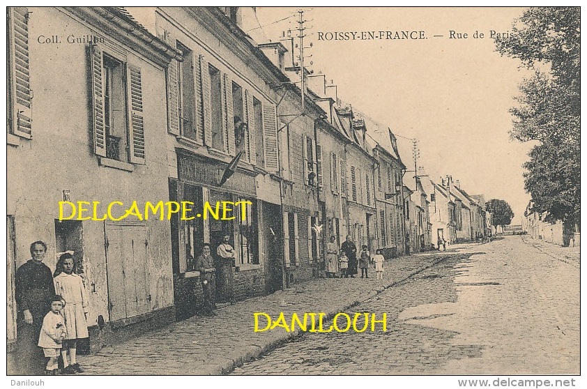 95 // ROISSY EN FRANCE   Rue De Paris    Coll Guillon - Roissy En France
