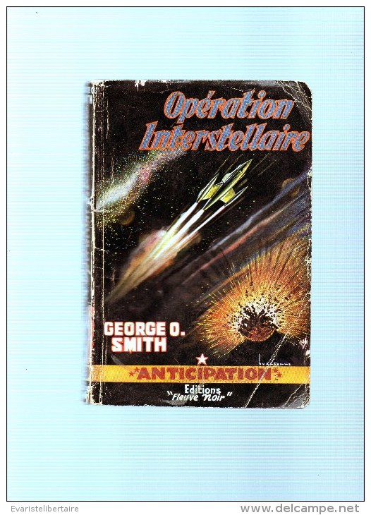 GEORGE O.SMITH : Opération Interstellaire  ,191 Pages  ,n°59 - Fleuve Noir