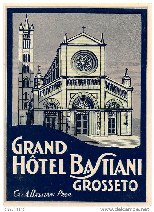 04957 "GRAND HOTEL BASTIANI - GROSSETO - CAV. A. BASTIANI PROP." ETICHETTA ORIGINALE - Etiquettes D'hotels