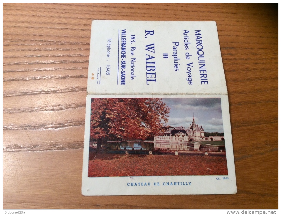 Calendrier 1962 "MAROQUINERIE R. WAIBEL VILLEFRANCHE (69) /CHATEAU DE CHANTILLY (60)" (9x12cm) - Petit Format : 1961-70