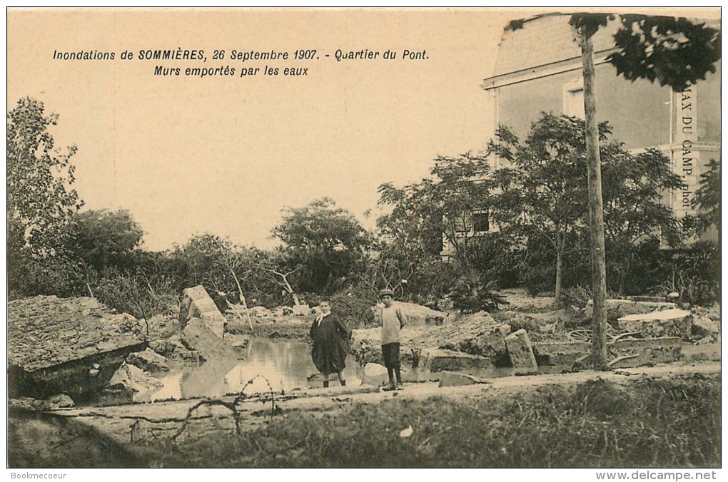 30  SOMMIERES INONDATIONS  Du  26 Septembre 1907  Quartier Du Pont Murs Emportés Par Les Eaux - Sommières