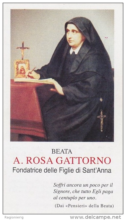 SANTINO - Holy Card - Image Pieuse - Beata A.Rosa Gattorno Da Genova - Fondatrice Delle Figlie Di Sant´Anna - Images Religieuses