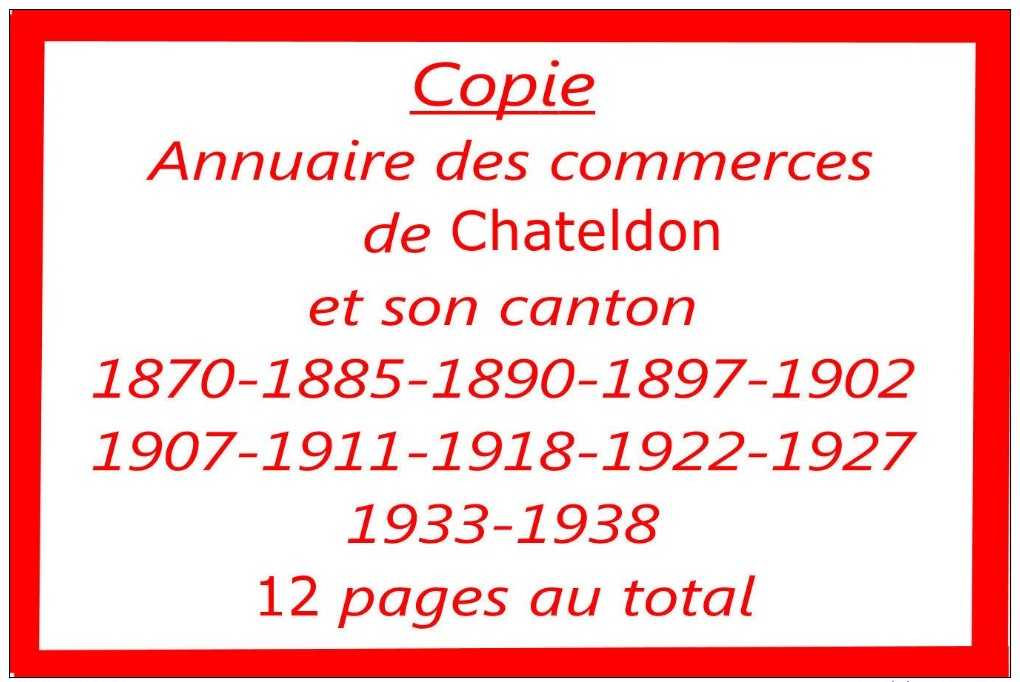 COPIE Liste Des Commerces Et Industrie De La Ville De Chateldon, Puy Guillaume, Pasliere, Noalhat, Ris, Lachaux - Chateldon