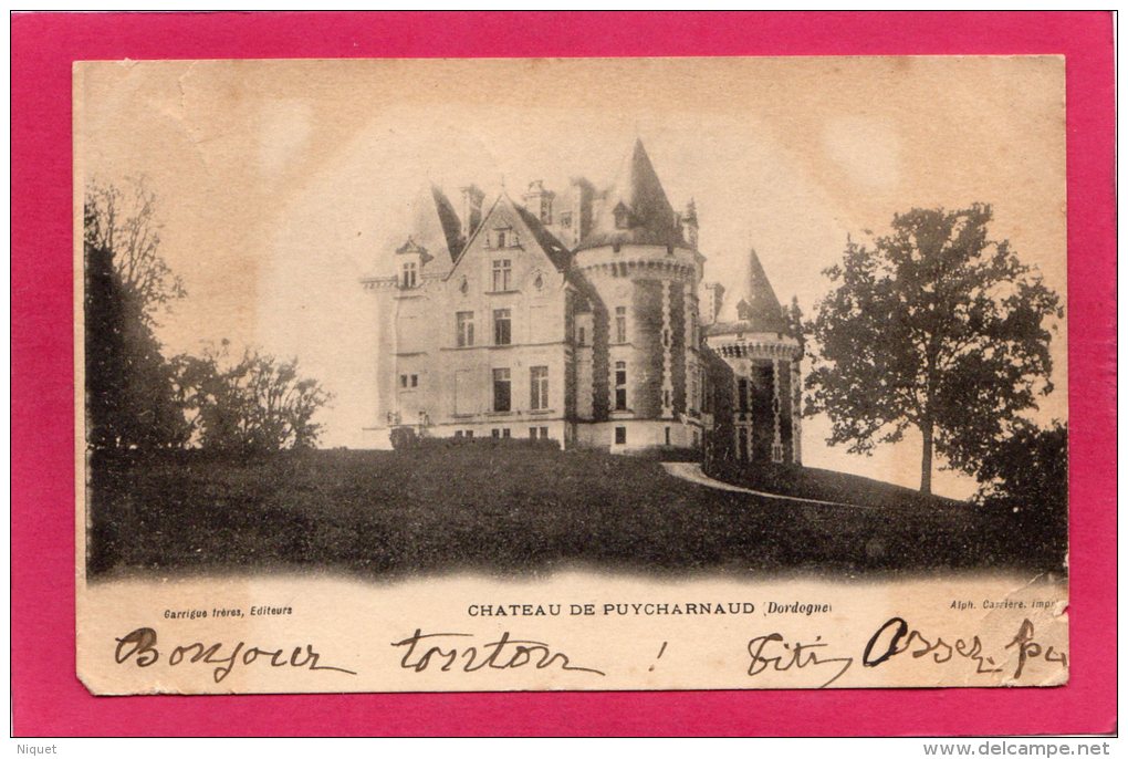 24 DORDOGNE, Château De PUYCHARNAUD, 1903, Précurseur, (Garrigues Fres) - Otros & Sin Clasificación