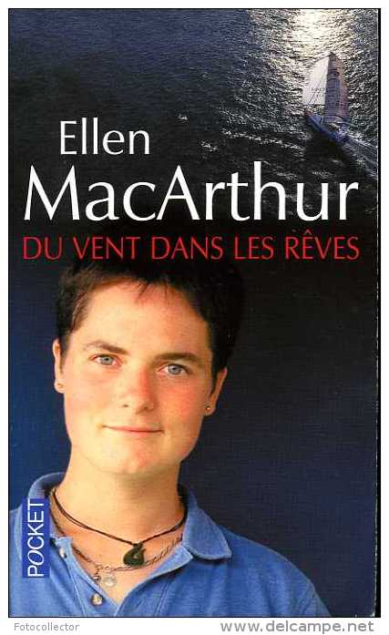 Marine : Du Vent Dans Les Rêves Par Ellen MacArthur - Boats