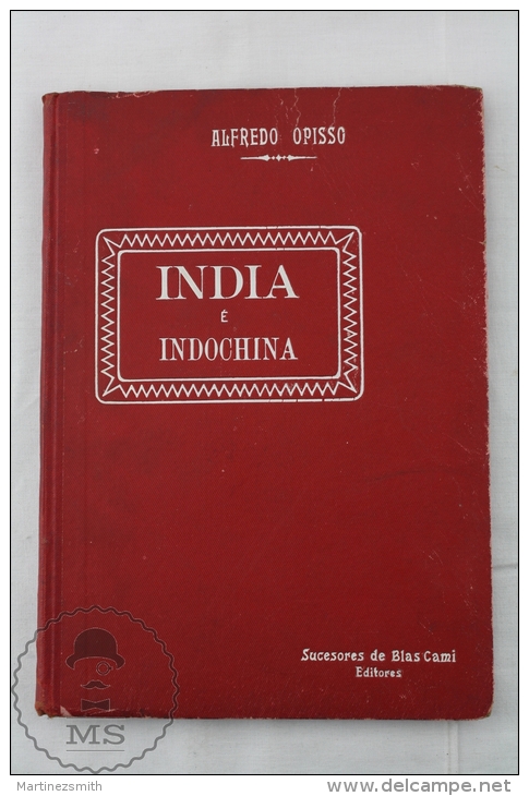 Old 1898 Spanish Book: India And Indochina By Alfredo Opisso - Illustrated By Engravings - Geografia E Viaggi