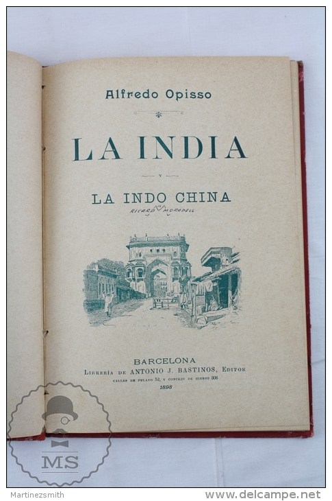 Old 1898 Spanish Book: India And Indochina By Alfredo Opisso - Illustrated By Engravings - Geography & Travel