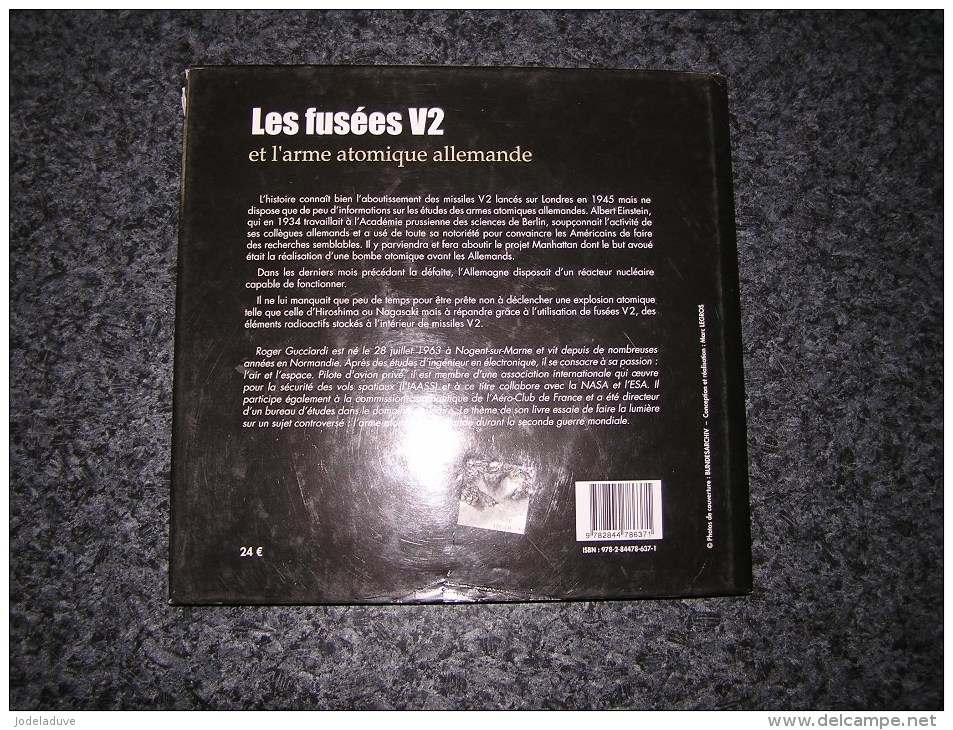 LE FUSEES V2 ET L´ ARME ATOMIQUE ALLEMANDE Guerre 1940 1945 Sottevast Peennemünde Von Braun Winkler