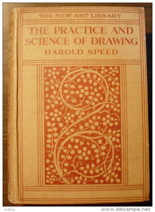 The Practice And Science Of Drawing / Harold Speed - Autres & Non Classés