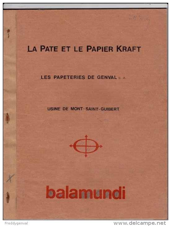 GENVAL LES PAPETERIES DE GENVAL USINE DE MONT ST GUIBERT LA PATE ET LE PAPIER KRAFT - Documents Historiques