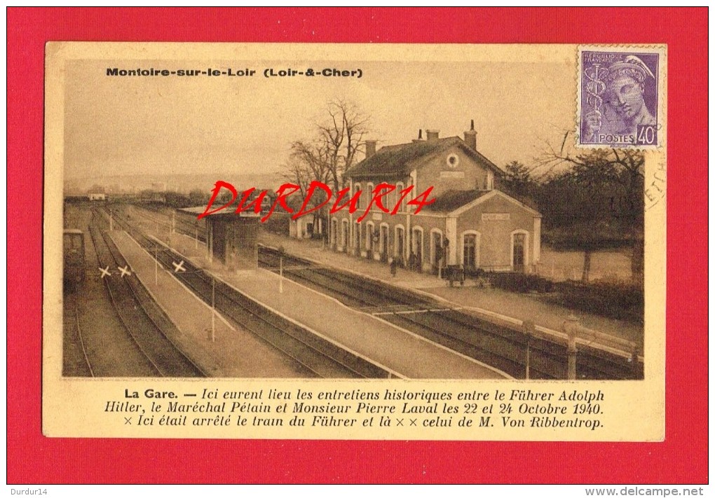 Loir Et Cher - MONTOIRE SUR LE LOIR - La Gare - Entretiens Adolph Hitler Et Pétain -Laval ... Ribbentrop ... - Montoire-sur-le-Loir